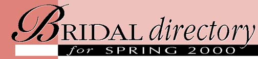 Bridal Directory - Spring 2000