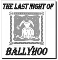 [The Last Night of Ballyhoo]