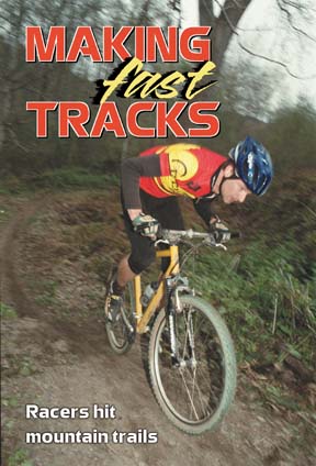 Making Fast Tracks - Racers hit mountain trails