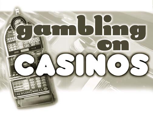 Gambling on Casinos