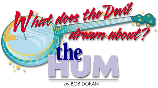 HEADING: What does the Devil dream about? the Hum by Bob Doran