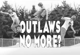 Outlaws no more?