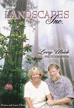 Landscapes Inc.: Larry Ulrich, Photographer