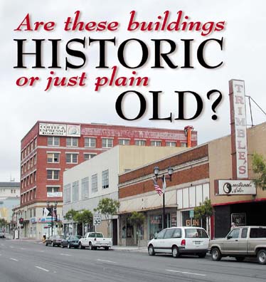 Are these buildings historic or just plain old?