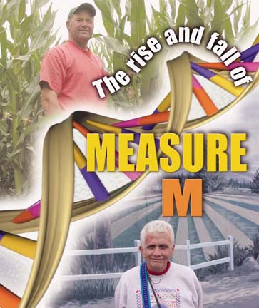 The Rise and Fall of Measure M [photo of Dennia Leonardi in cornfield and Marth Devine 
in front of mural of agricultural field] 