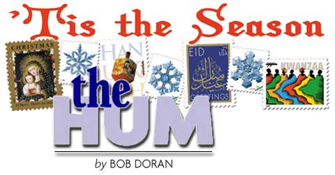 Heading: Tis the Season, The Hum by Bob Doran