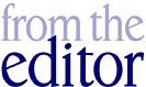 From the Editor