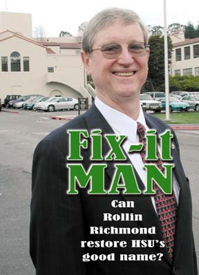Fix-it Man: Can Rollin Richmond restore HSU's good name?