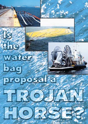 Is the water bag proposal a Trojan horse?