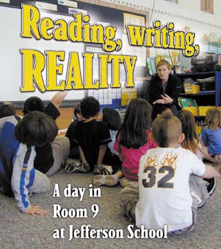 Reading, writing, reality: A day in Room 9 at Jefferson School