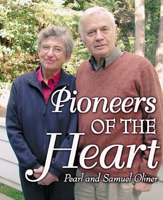 Pioneers of the Heart - Pearl and Samuel Oliner