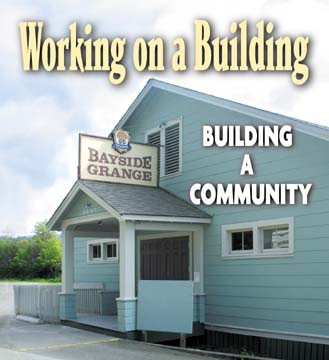 Working on a building; building a community [photo of Bayside Grange entrance]