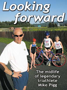 Looking forward -- The midlife of legendary triathlete Mike Pigg [photo of Mike Pigg and three young athlete girls]