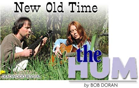 HEADING: New Old Time by BOB DORAN, photo of Deadwood Revival