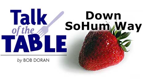 Heading: Talk of the Table, by Bob Doran, Down SoHum Way, photo of strawberry