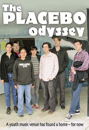 The Placebo Odyssey - A youth music venue has found ahome -- for now
