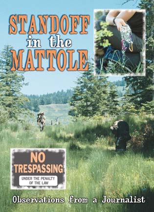 Standoff in the Mattole - Observations from a Journalist