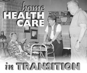 Home Health Care in Transition
