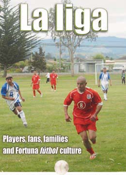 LA LIGA: PLAYERS, FANS, FAMILIES AND FORTUNA FUTBOL CULTURE [players on soccer field]