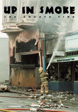 Up in Smoke: the Arcata Fire