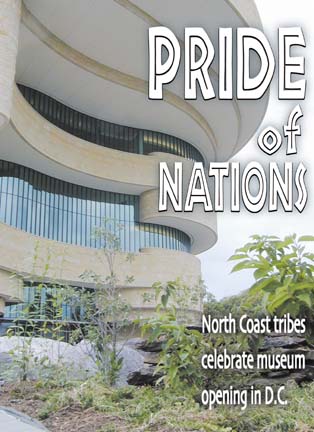 Pride of Nations: North Coast tribes celebrate museum opening in D.C.