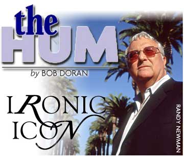 Heading: Ironic Icon, The Hum by Bob Doran, photo of Randy Newman