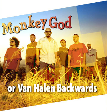 Monkey God or Van Halen Backwards heading