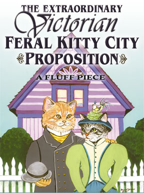 The Extraordinary Victorian Feral Kitty City Proposition: A Fluff Piece heading, Painting of Victorian cats by Muriel Spencer.