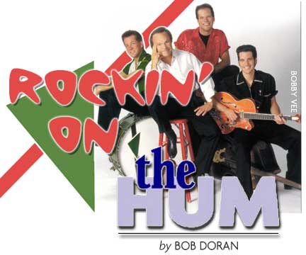 HEADING: Rockin' on, The Hum by Bob Doran, photo of Bobby Vee and band