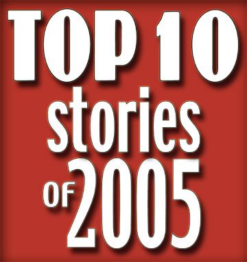 Top 10 stories of 2005 heading