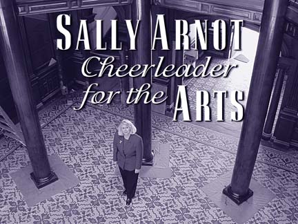 Sally Arnot: Cheerleader for the arts